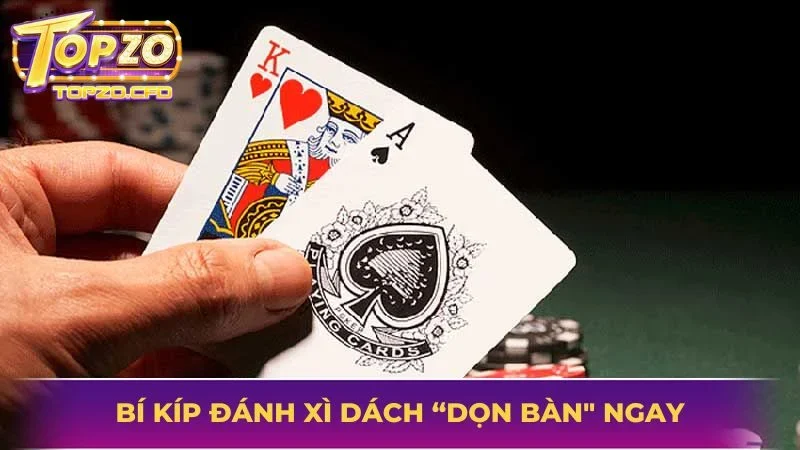 Mẹo chơi bài xì dách thắng lớn cực đã